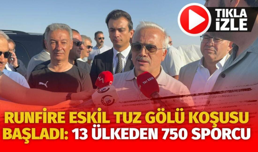 160 km’lik Runfire Eskil Tuz Gölü Koşusu’nun ilk startı verildi.