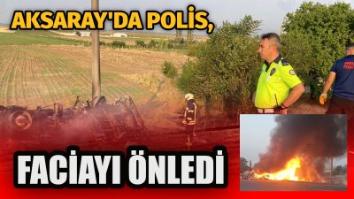 Tır yangınında polisin anında trafiği kesmesi büyük bir faciayı önledi