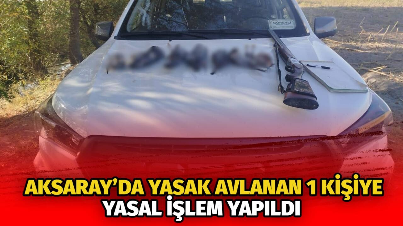 Doğa Koruma ve Milli Parklar Aksaray Şube Müdürlüğü tarafından av