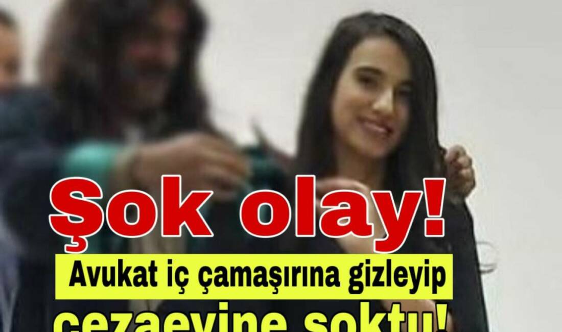 Cezaevinde iç çamaşırına gizlediği hapları vermeye çalışan avukat, güvenlik kameralarıyla