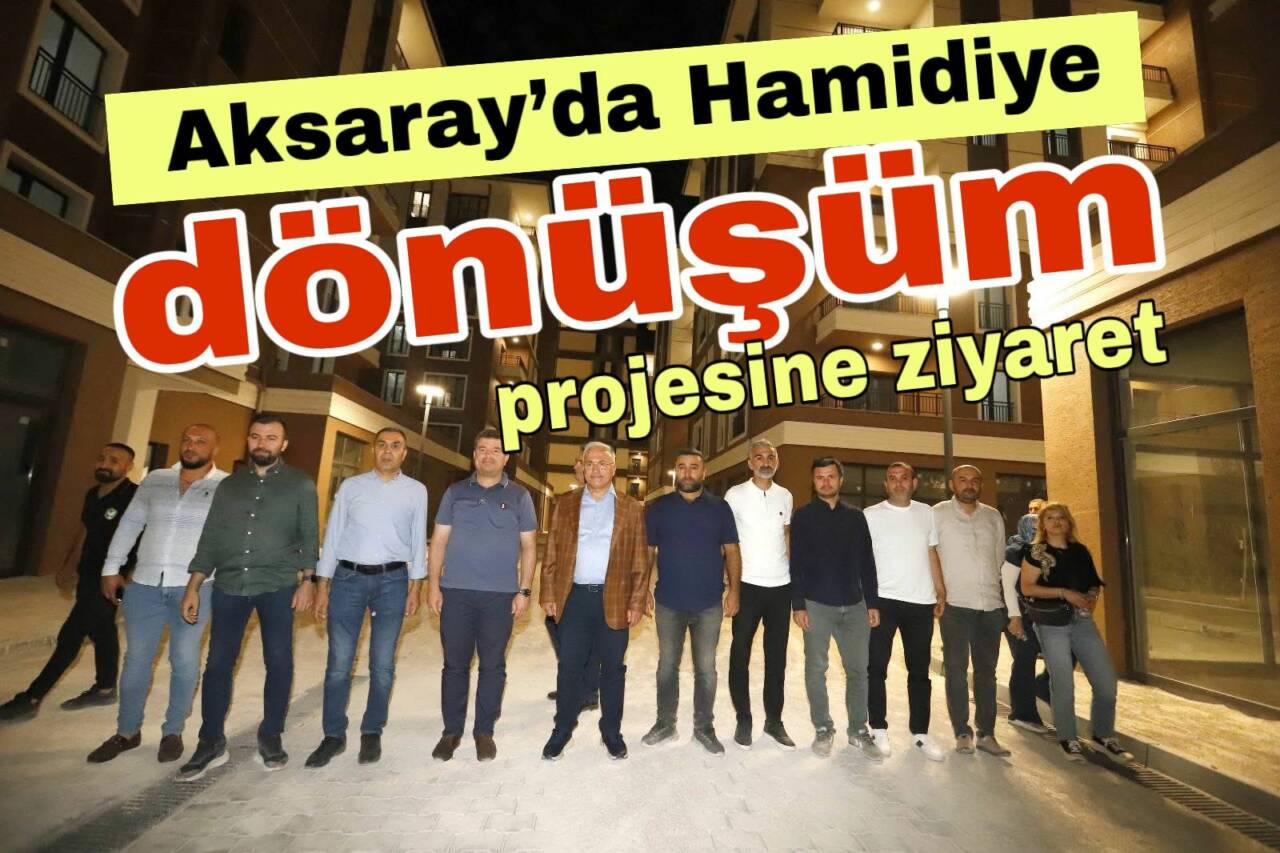 Başkan Evren Dinçer ve Vali Mehmet Ali Kumbuzoğlu, Hamidiye Kentsel