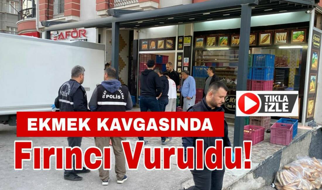 Aksaray’da ekmek dağıtımı yüzünden çıkan tartışma silahlı kavgaya dönüştü, fırıncı