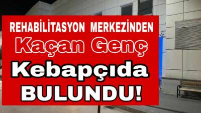 Rehabilitasyon merkezinden kaçan Y. A.G., Taşpazar Mahallesi’nde kebapçıda bulundu. Polis