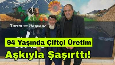 Aksaraylı 94 yaşındaki Kuddusi Çınar, Ziraat Odası Başkanı Emin Koçak’ı