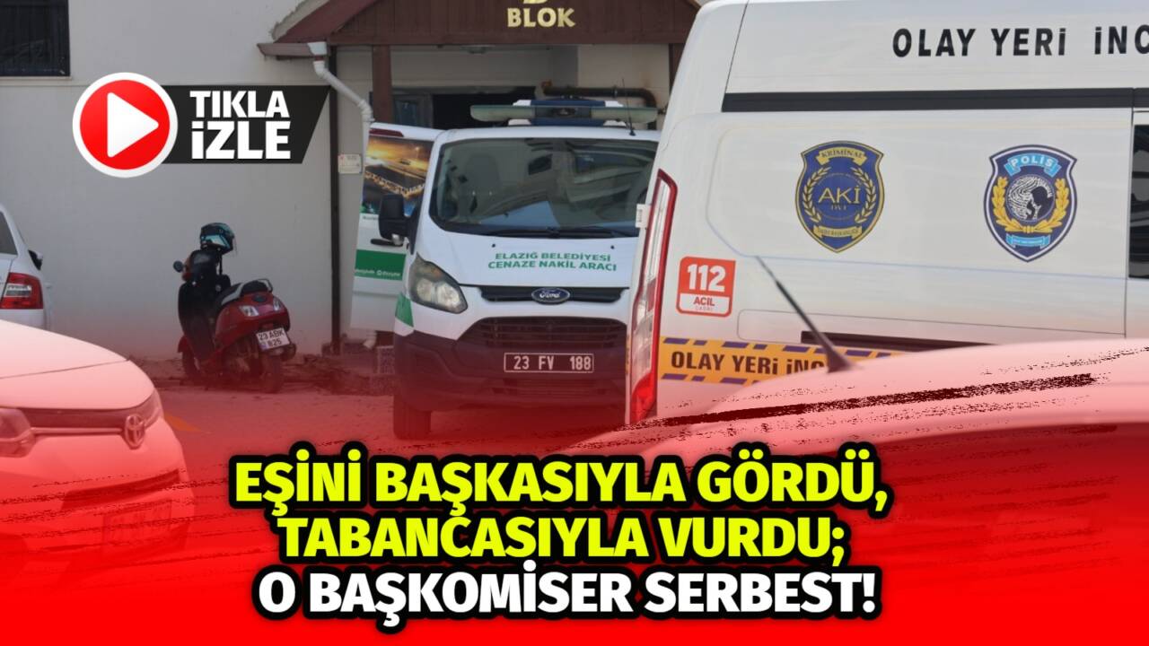 Elazığ'da evinde eşini bir başka şahısla gören ve tabancasıyla şahsı