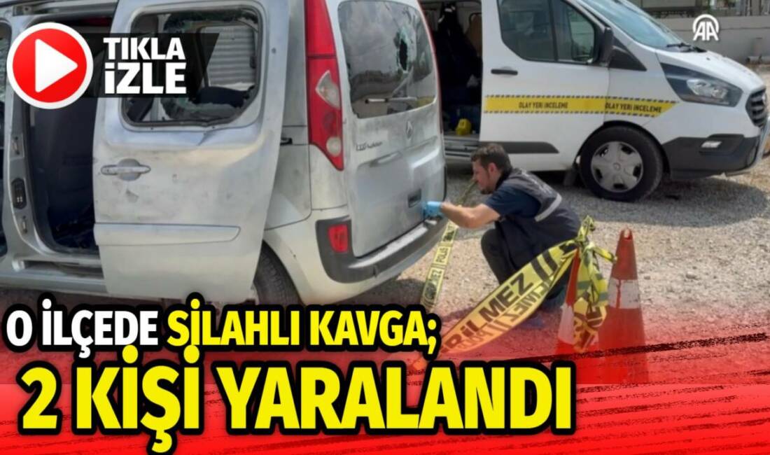 Adana'nın merkez Yüreğir ilçesinde çıkan kavgada 2 kişi silahla vurularak