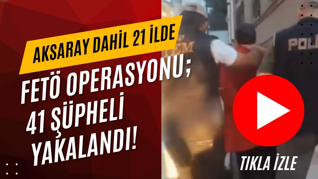 İçişleri Bakanı Ali Yerlikaya, 21 ilde düzenlenen operasyonlarda 41 FETÖ