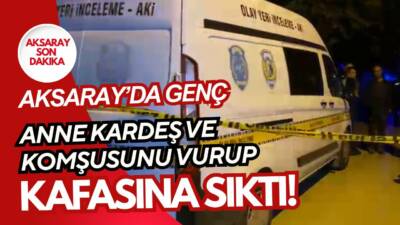 Aksaray’da bunalıma giren genç anne, kardeş ve komşusunu vurdu. Yaralıların