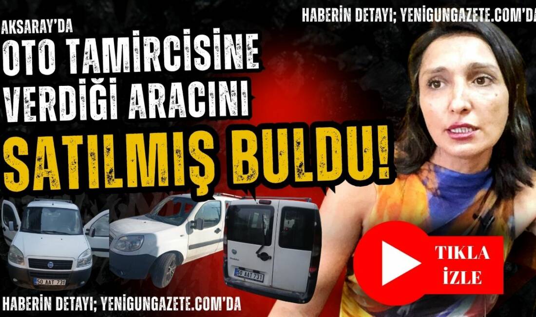 Oto tamircisine bıraktığı aracının satıldığını öğrenen Hafize Doğan, dört aydır