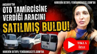 Oto tamircisine bıraktığı aracının satıldığını öğrenen Hafize Doğan, dört aydır