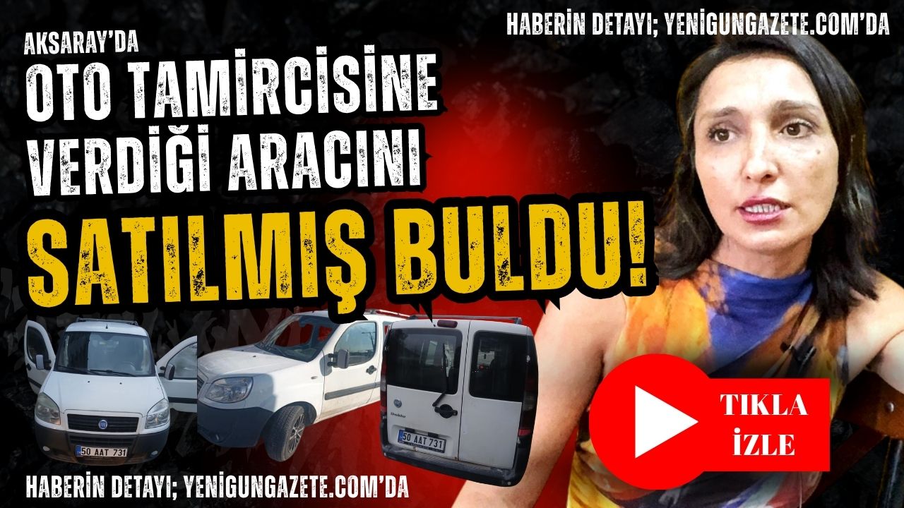 Oto tamircisine bıraktığı aracının satıldığını öğrenen Hafize Doğan, dört aydır