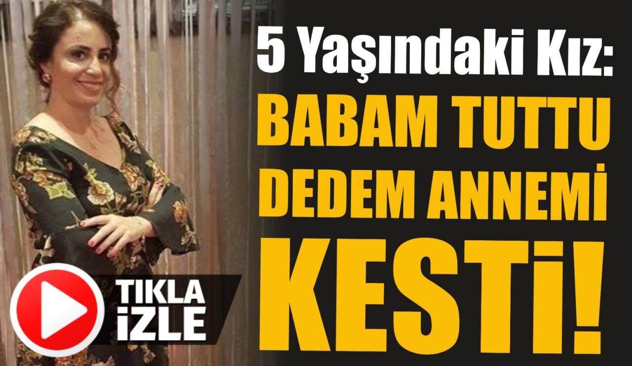 Ankara'da yaşanan olayda kayınpederi tarafından öldürülen kadının kız kardeşi açıklamalarda