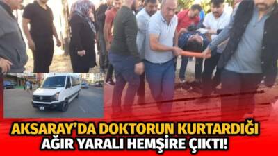 Aksaray’da minibüs ile motosikletin çarpıştığı kazada ağır yaralanan hemşireye, olay