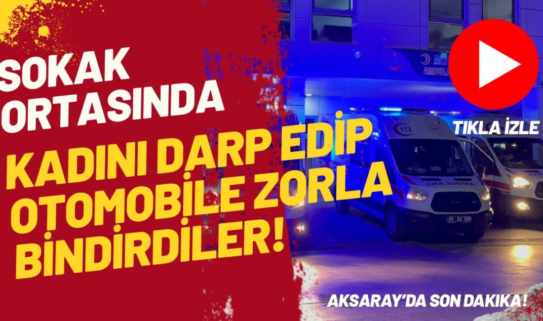Tacin Mahallesi’nde darp edilerek otomobile bindirilen kadın, polis takibi sonrası