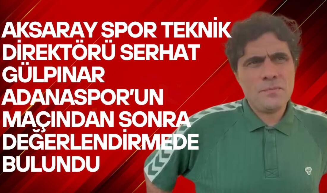 Aksarayspor sahasında Adanaspor’u 5-1 mağlup ederek 8 puana ulaştı. Teknik