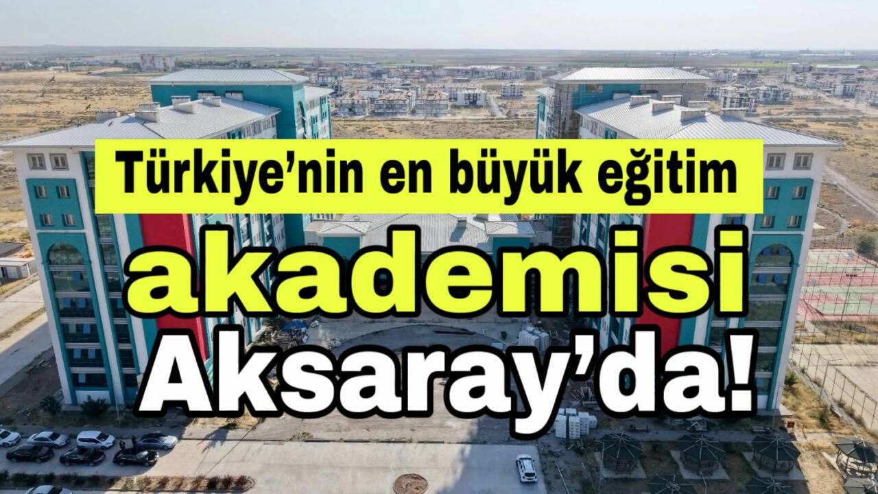 Türkiye’nin en büyük eğitim akademisi olacak projede çalışmalar hızla sürüyor.
