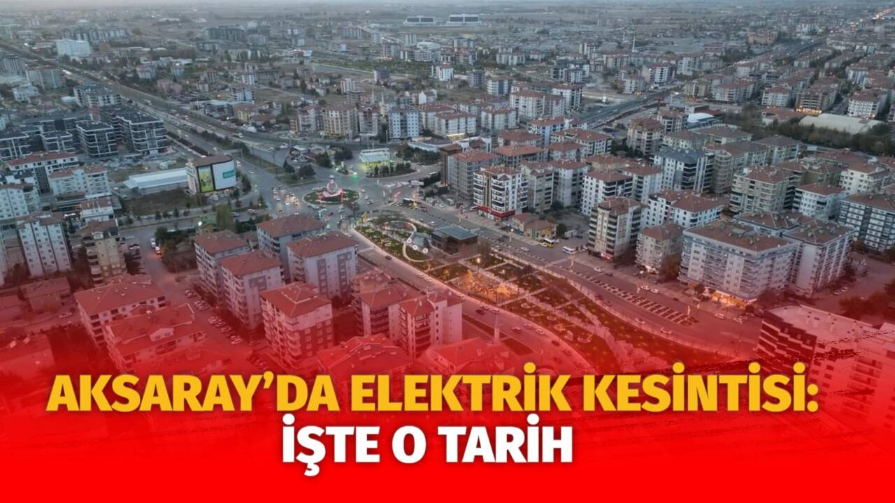 MERAM Elektrik Dağıtım Şirketi tarafından yapılan açıklama kapsamında Aksaray’ın bazı