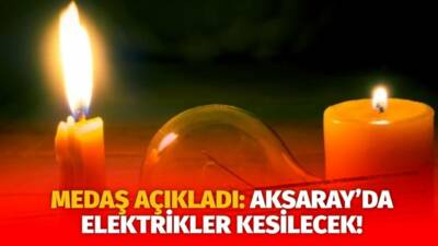 MERAM Elektrik Dağıtım Şirketi tarafından yapılan açıklama kapsamında Aksaray’ın bazı