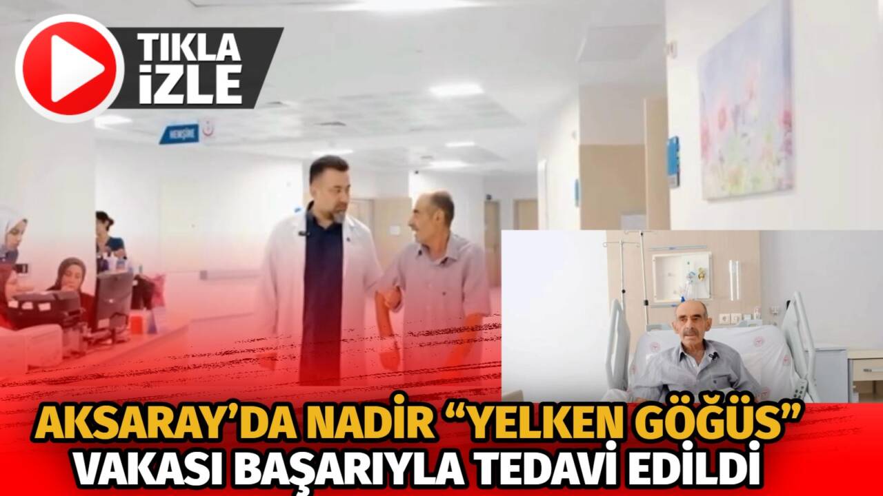 Aksaray Eğitim ve Araştırma Hastanesi, nadir görülen “yelken göğüs” vakalarından