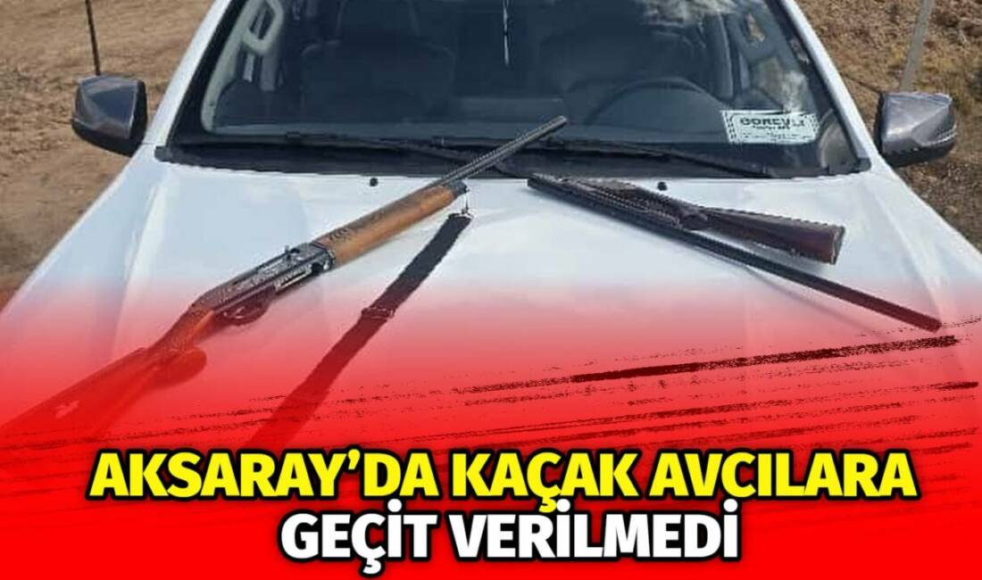 Aksaray Doğa Koruma ve Milli Parklar Şube Müdürlüğü, av koruma