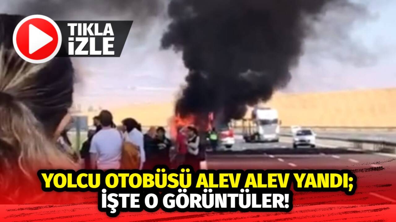 Ankara-Niğde otobanında seyir halindeki yolcu otobüsü alev aldı. Yolcular tahliye