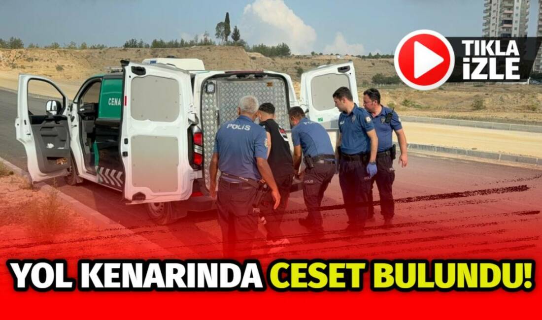 Adana'nın Sarıçam ilçesinde 47 yaşındaki bir şahıs yol kenarında çalılıkların