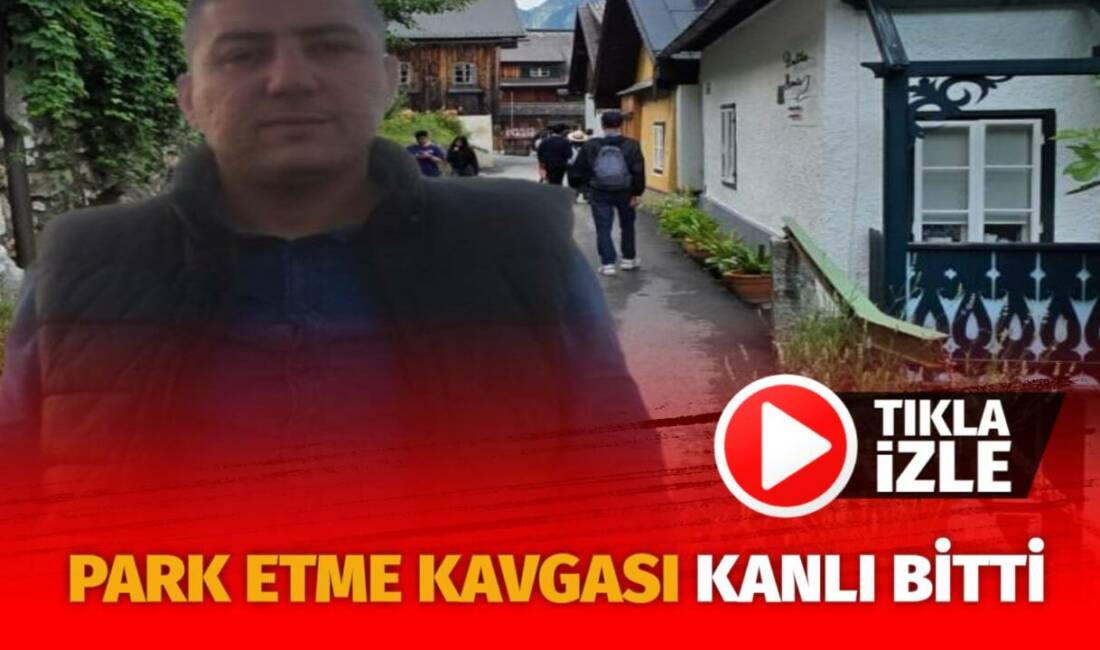 Adana'da komşular arasında araç park etme nedeniyle tartışma çıktı. Tartışmada