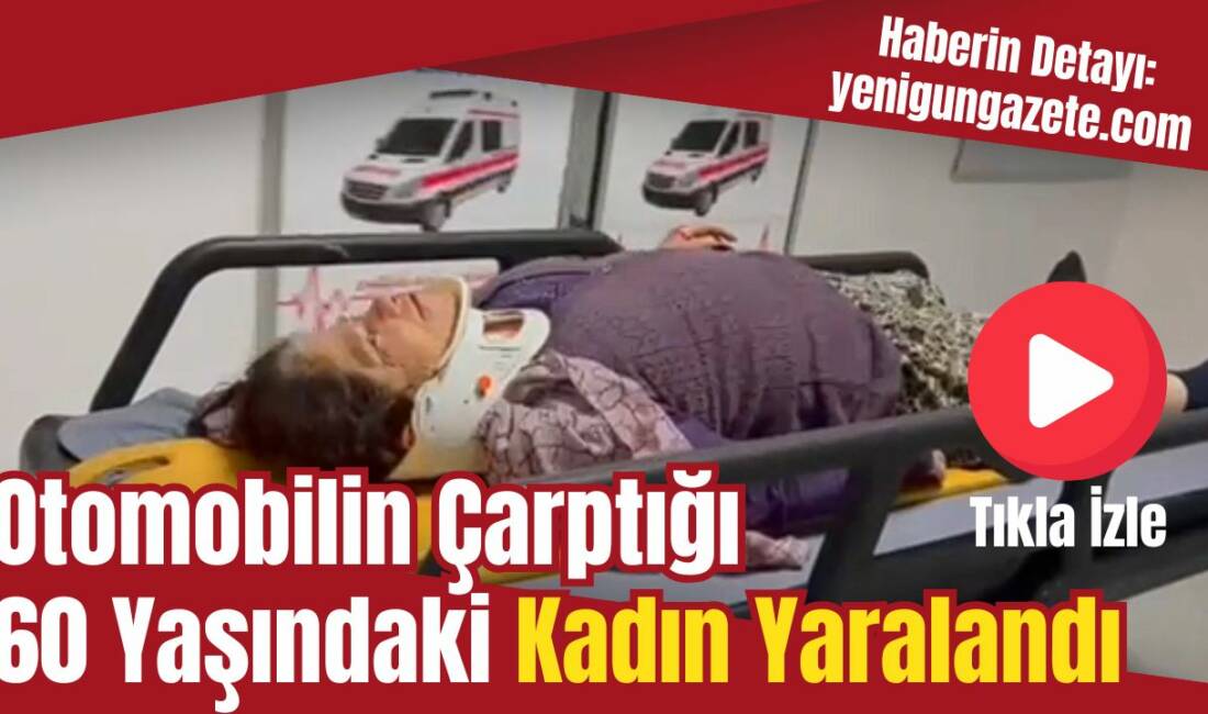 Aksaray’da Bediüzzaman Bulvarı’nda karşıdan karşıya geçmek isteyen bir kadın, otomobilin