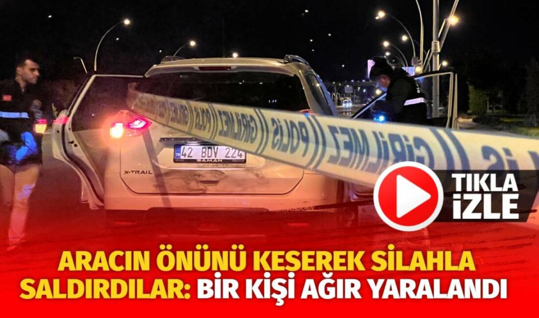 Konya'da yaşanan olayda,  kendisini havaalanına bırakacak aracın önünü kesen kişiler