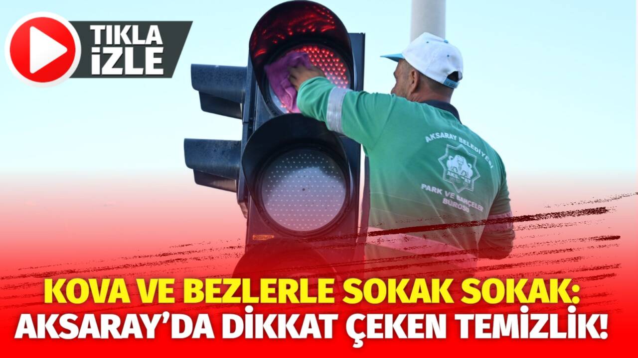 Aksaray’da belediye işçileri kova ve bezlerle sokak lambalarını tek tek