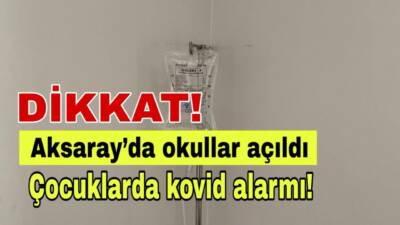Okulların açılması ve mevsim geçişiyle birlikte Aksaray’da çocuklarda kovid vakaları
