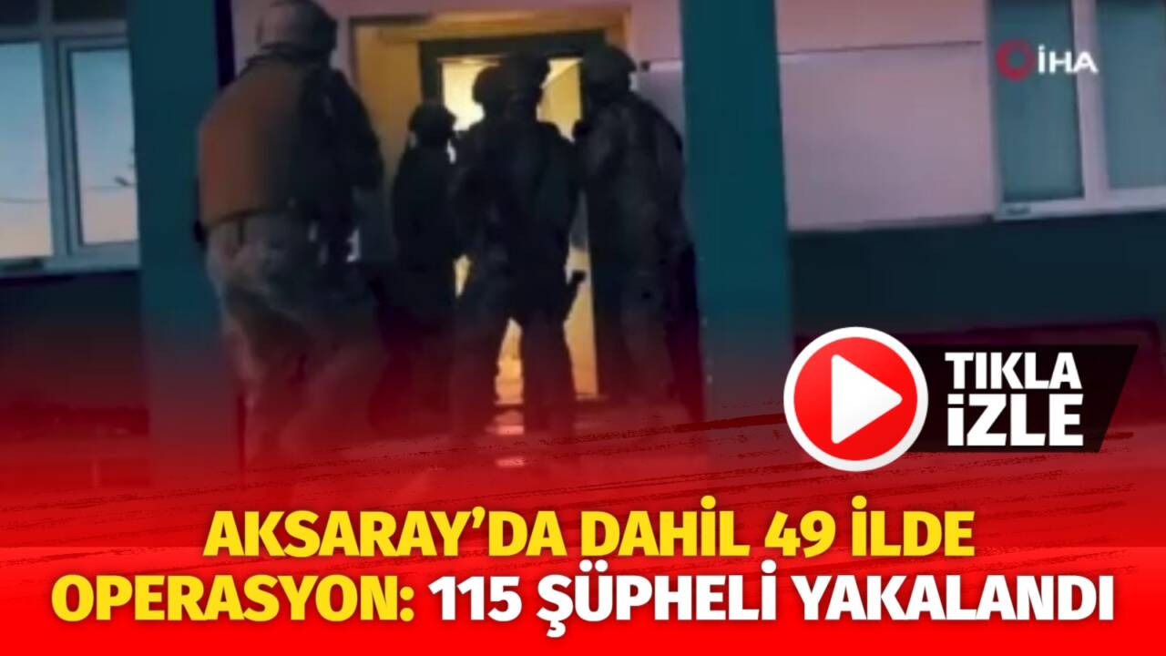 İçişleri Bakanı Ali Yerlikaya tarafından yapılan açıklama kapsamında, Aksaray dahil
