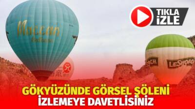 Aksaray Ihlara Sıcak Hava Balon Gösterisi 20-21 Eylül tarihlerinde Ihlara
