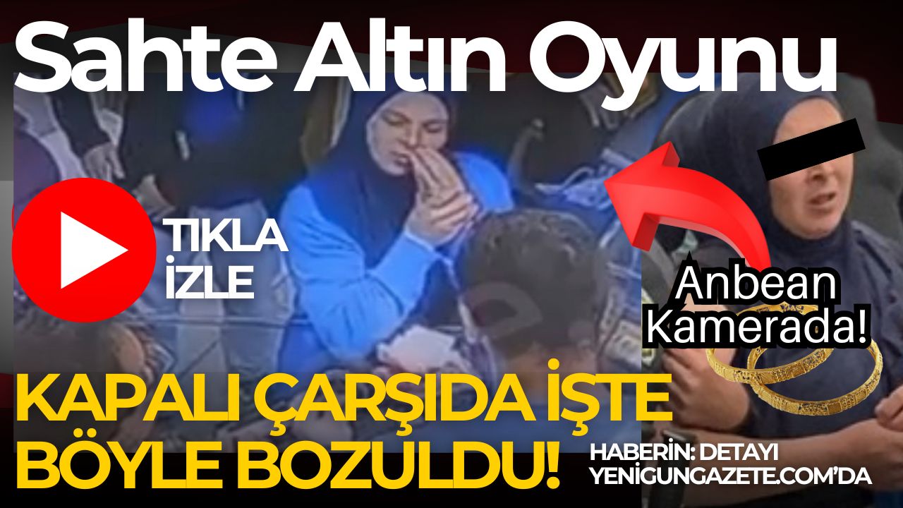 Aksaray Kapalı Çarşı’da bir kadın, kolundaki sahte bilezikleri gerçek altınlarla