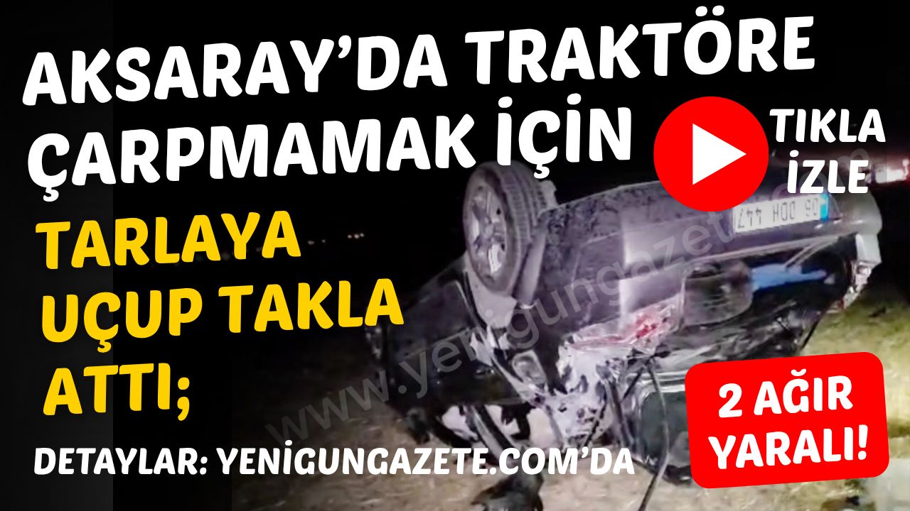 Tol Yaylası makasında traktöre çarpmamak isteyen sürücü tarlaya uçtu. Takla