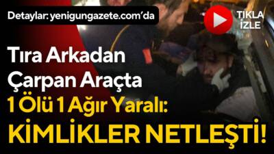 Aksaray-Konya yolunda otomobilin tıra arkadan çarpması sonucu 1 kişi hayatını
