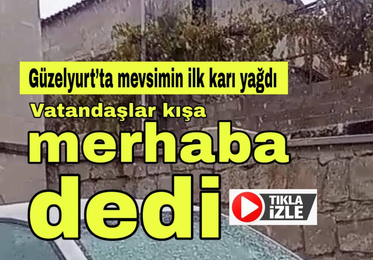 Aksaray’ın Güzelyurt ilçesinde sabahın ilk saatlerinde başlayan kar yağışı, vatandaşlarda