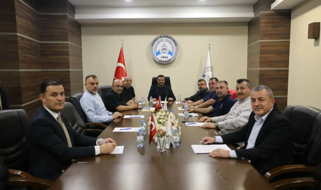 Aksaray Ticaret ve Sanayi Odası (ATSO), haftalık olağan yönetim kurulu