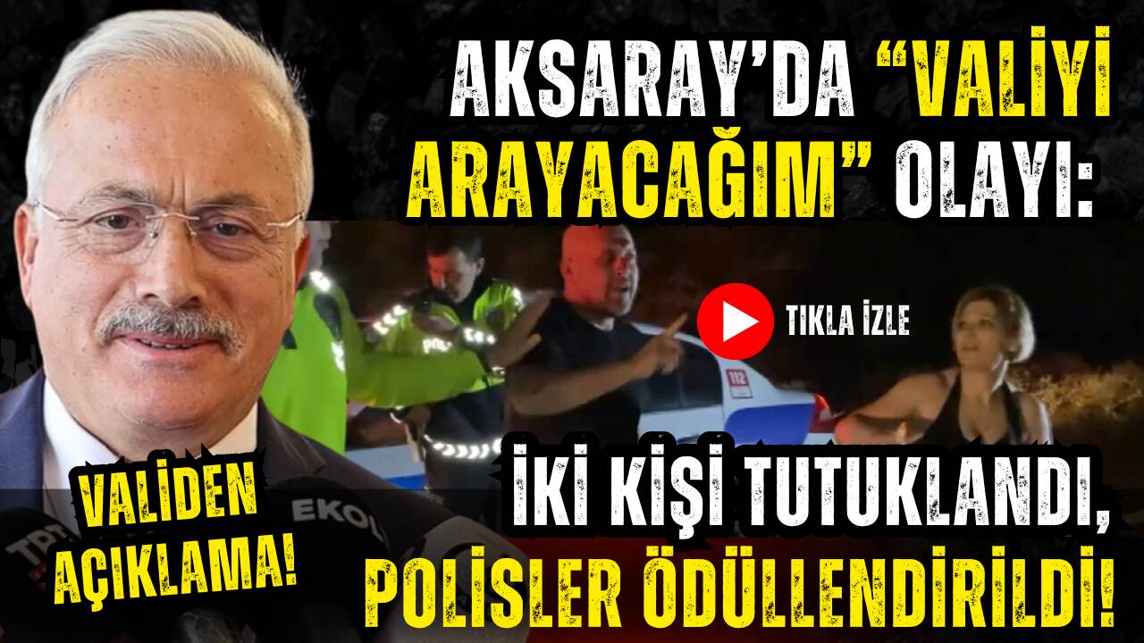 Polisin durdurduğu lüks araçtaki sürücü “Valiyi arayacağım”, yanındaki kadın “Babam