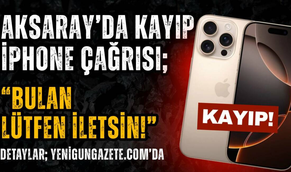 Aksaray’da Salı akşamı 20.00 sıralarında çöl titanyum renkli iPhone 16