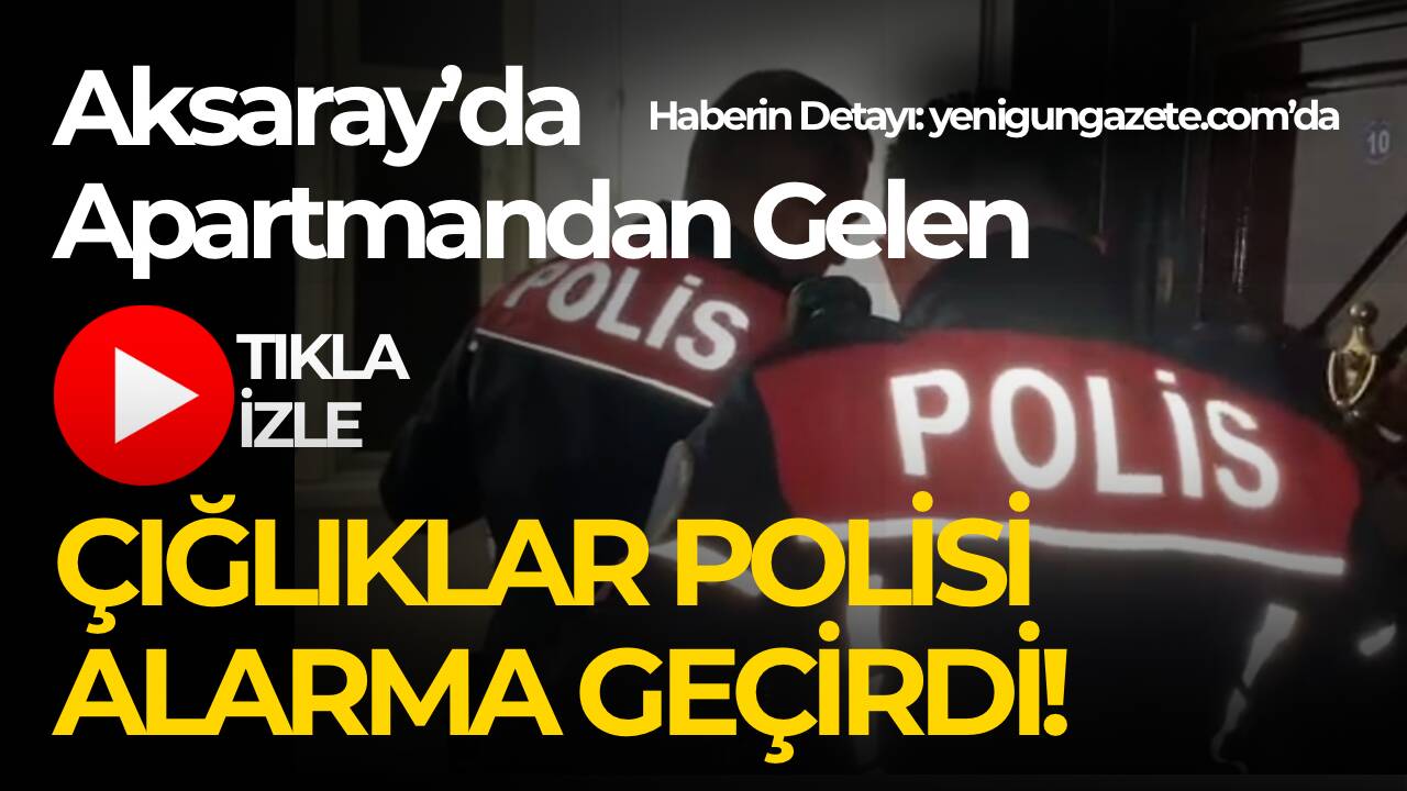 Taşpazar Mahallesi’nde bir apartman dairesinden gelen çığlık sesleri paniğe neden