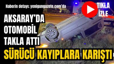 Aksaray - Adana karayolunda meydana gelen kazada hafif ticari araç