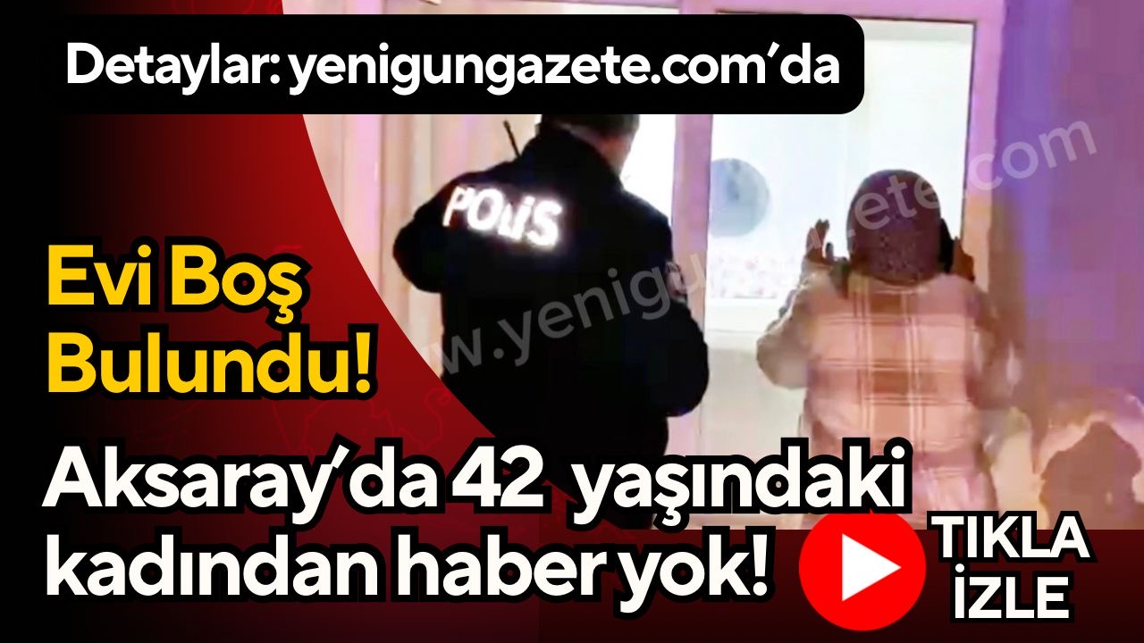 Ereğli Kapı Mahallesi’nde ikamet eden kadından haber alınamıyor. Yakınlarının ihbarıyla