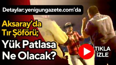 Konya-Aksaray yolunda patlayıcı madde yüklü tır ile başka bir tır