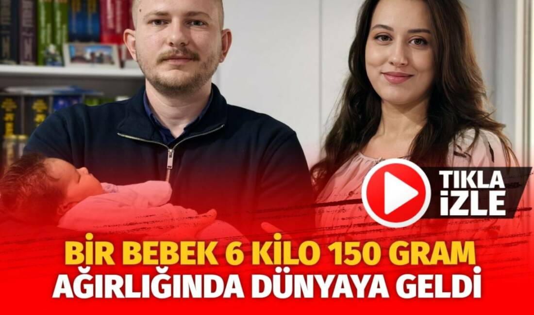 Bursa’nın İnegöl ilçesinde bir bebek 6 kilo 150 gram ağırlığında