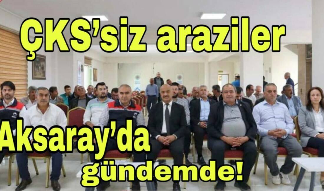 Vali Yardımcısı Kılınçkaya başkanlığında yapılan toplantıda, ÇKS’ye kayıtlı olmayan tarım