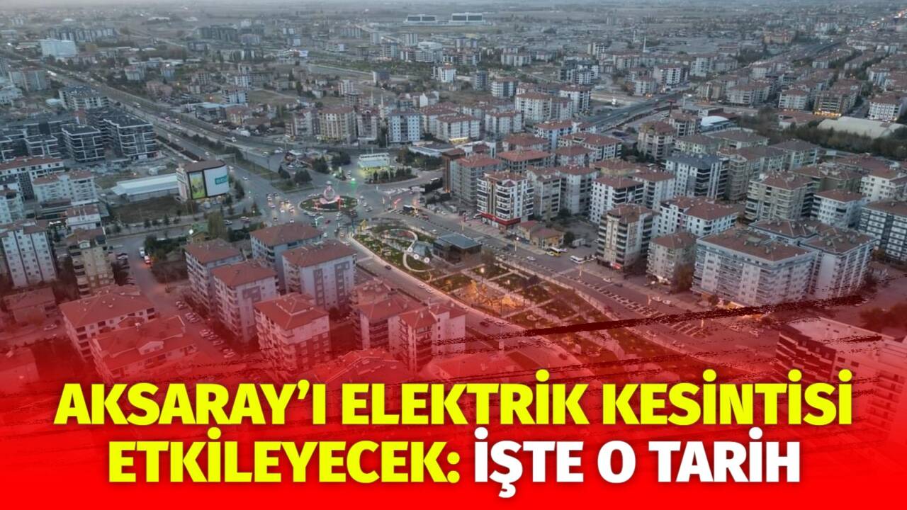 MERAM Elektrik Dağıtım Şirketi tarafından yapılan açıklama kapsamında Aksaray’ın bazı