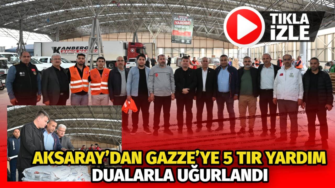 Aksaray Belediyesi ve STK Platformu öncülüğünde geçen hafta başlatılan Gazze’ye