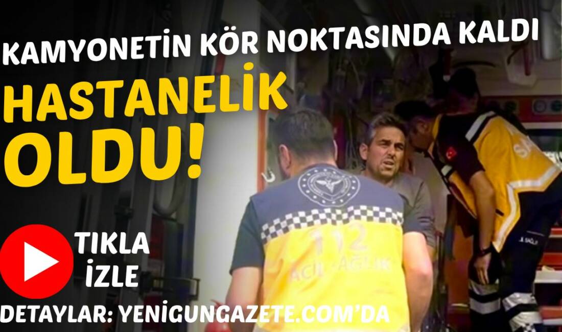 Aksaray’da markete malzeme indiren kamyonetin kör noktasında kalan yaya geri
