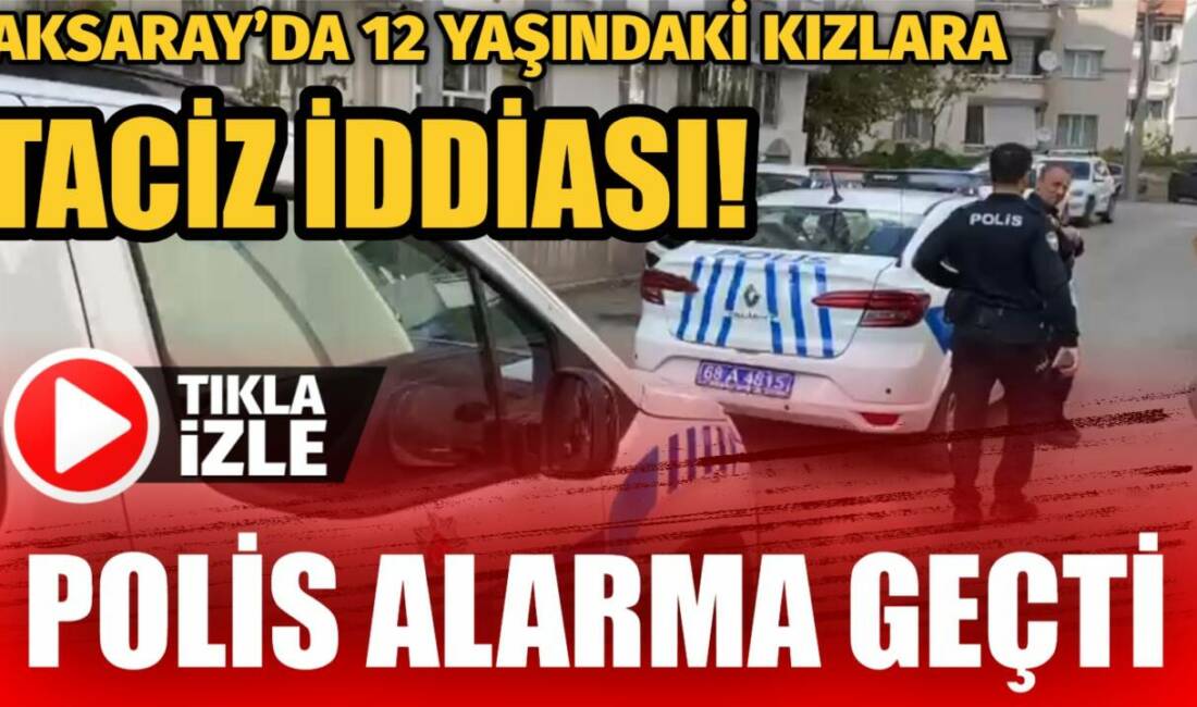 Büyük Bölcek Mahallesi’nde iki kız çocuğunu takip edip taciz ettiği